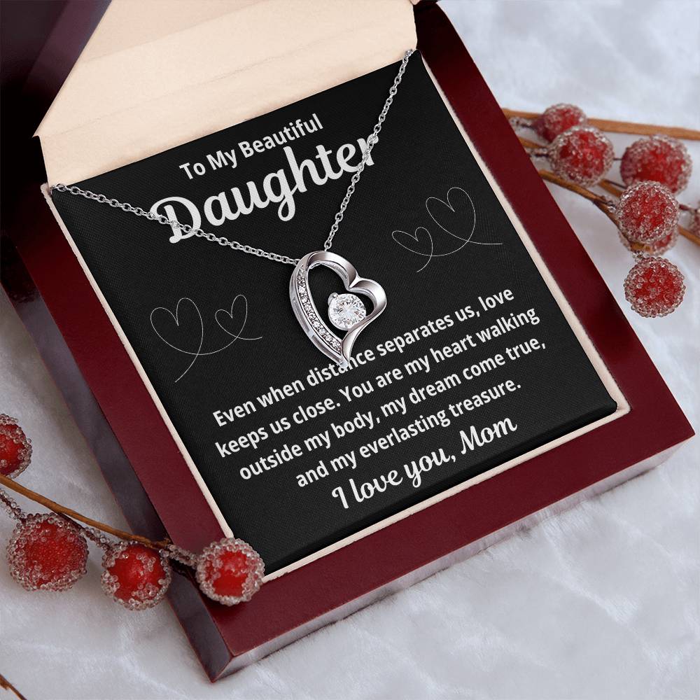 To Daughter From Mom "Even When Distance Separates Us.." Forever Love Necklace