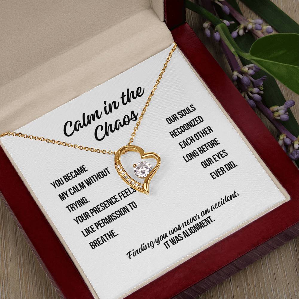 Calm in the Chaos Forever Love Necklace