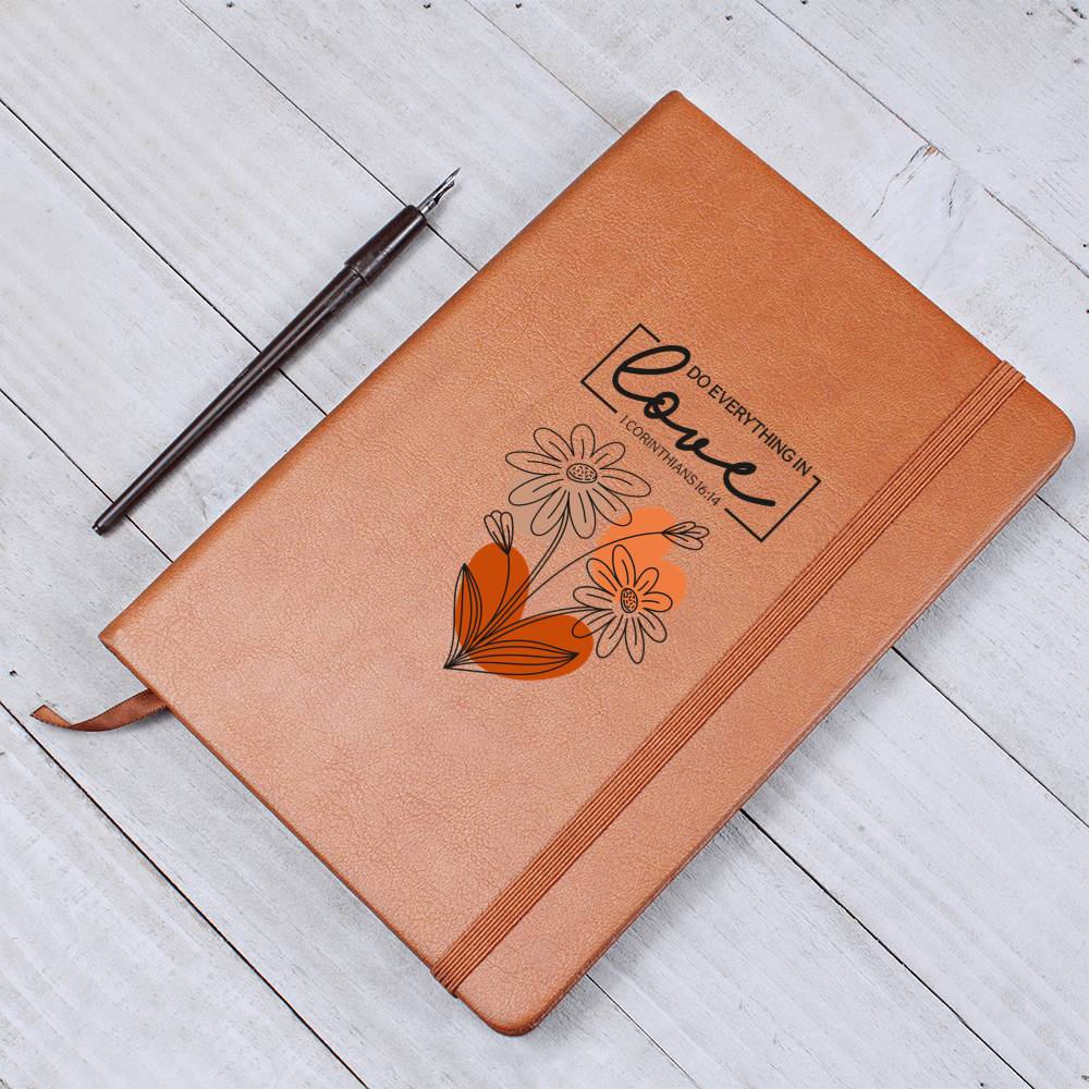 Do Everything in Love "I CORINTHIANS 16:14" - Journal