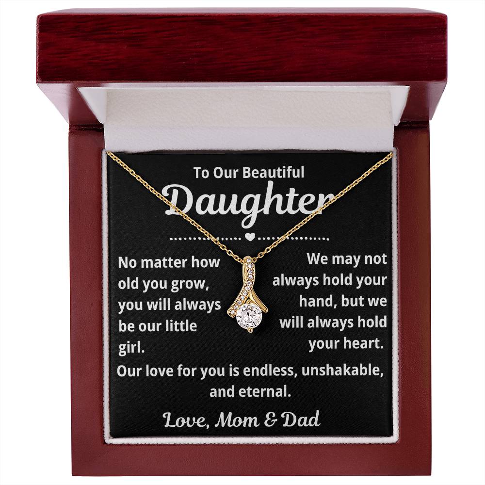 To Daughter from Parents ".. No Matter How Old You Grow.." Alluring Beauty Necklace