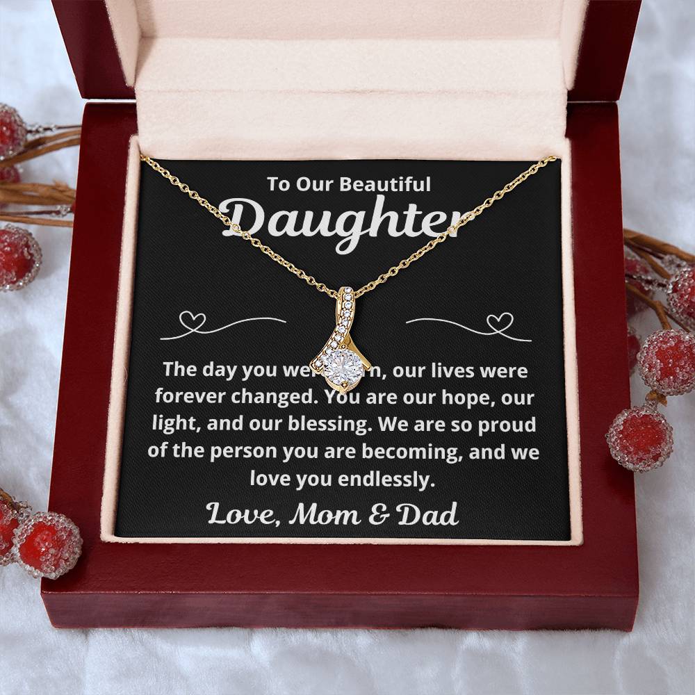 To Our Daughter "The Day You Were Born.." Alluring Beauty Necklace