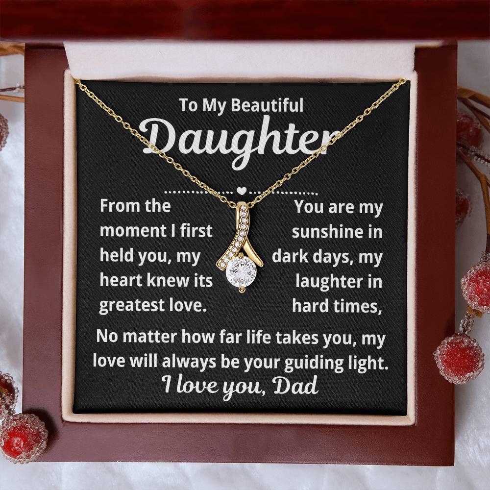 To Daughter From Dad "From The Moment I First Held You.." Alluring Beauty Necklace