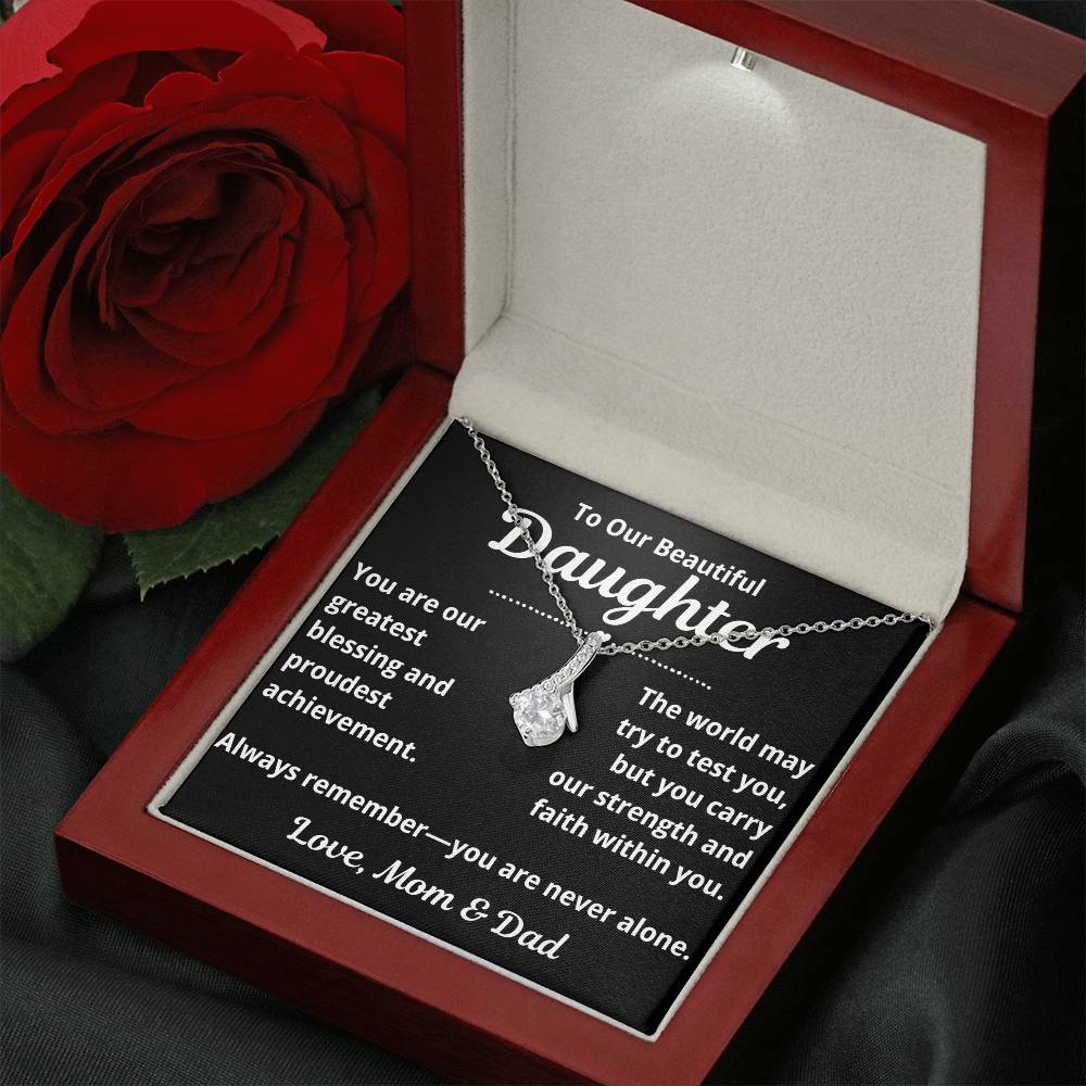 To Daughter from Parents "You Are Our Greatest Blessing.." Alluring Beauty Necklace