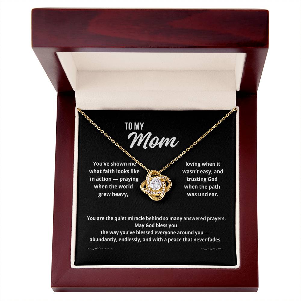 To My Mom "You Are The Quiet Miracle.." Love Knot Necklace