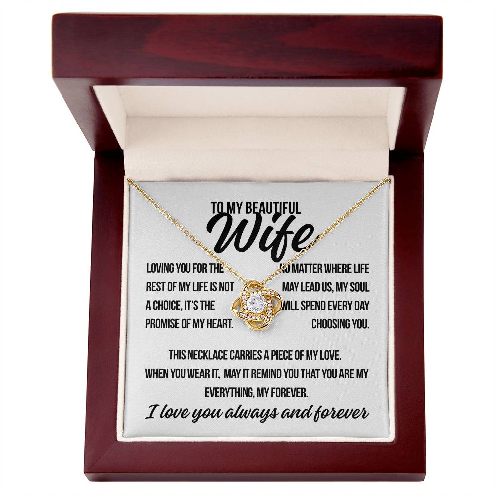 To My Beautiful Wife. "Loving You For The Rest of My Life.." Love Knot Necklace