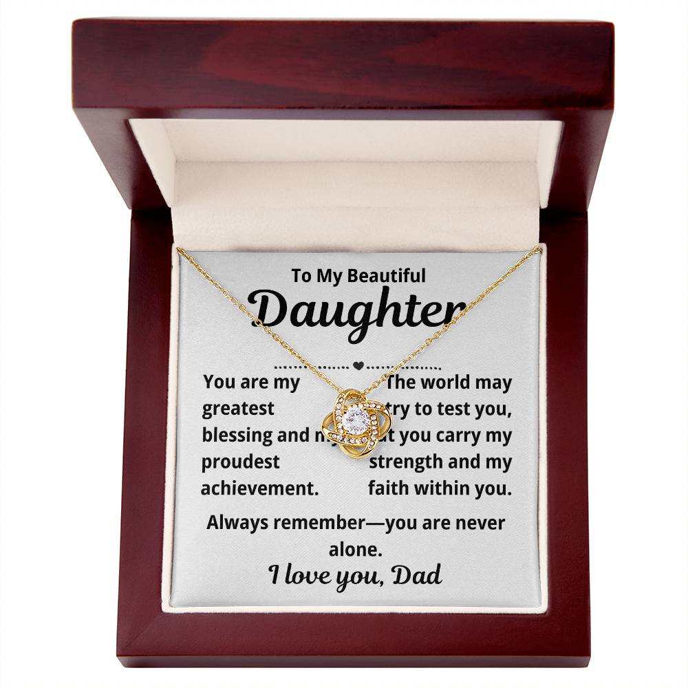 To Daughter from Dad "You Are My Greatest Blessing.." Love Knot Necklace