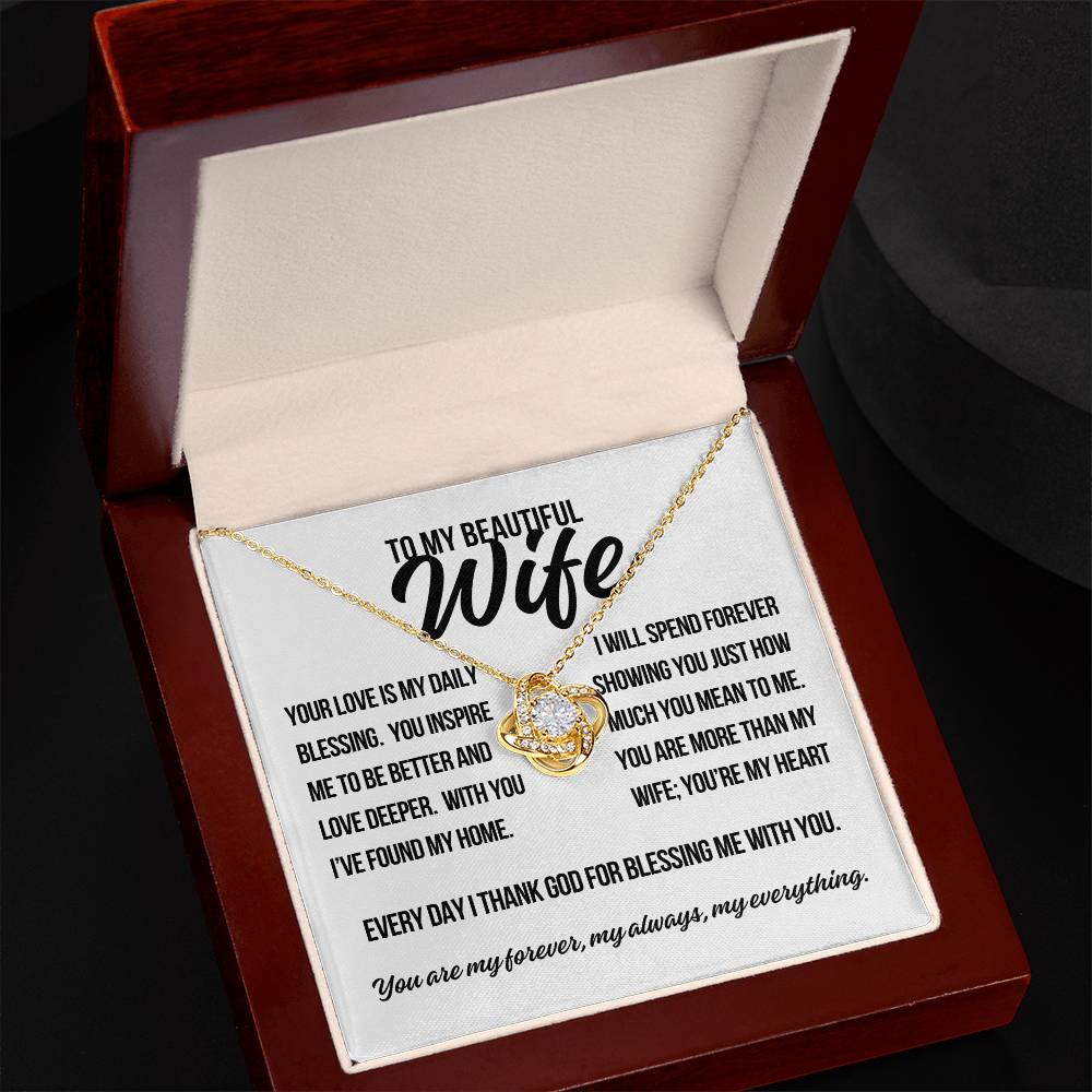 To My Beautiful Wife. "Your Love Is My Daily Blessing.." Love Knot Necklace