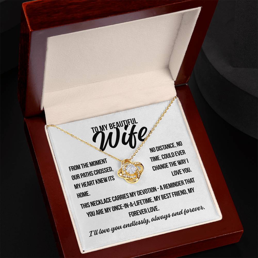 To My Beautiful Wife. "From The Moment.." Love Knot Necklace