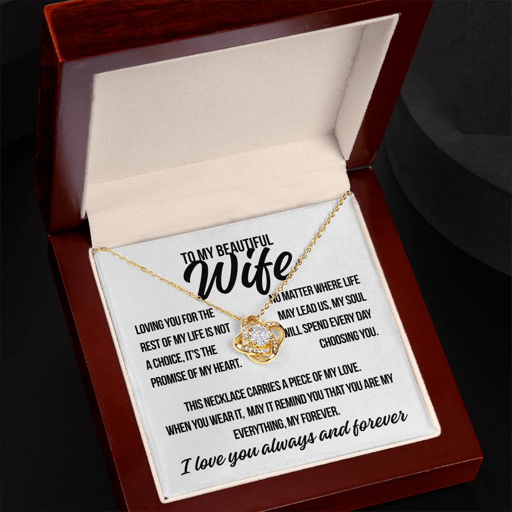 To My Beautiful Wife. "Loving You For The Rest of My Life.." Love Knot Necklace