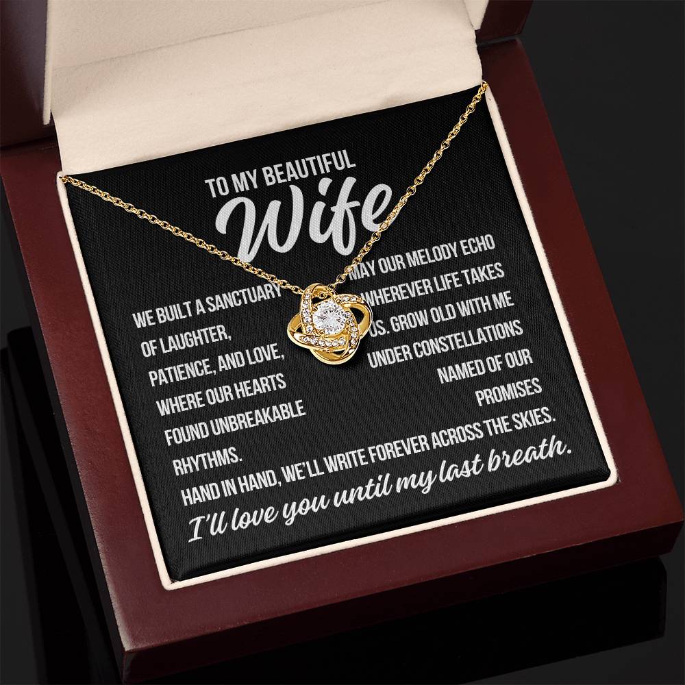 To My Wife "We Built a Sanctuary.." Love Knot Necklace