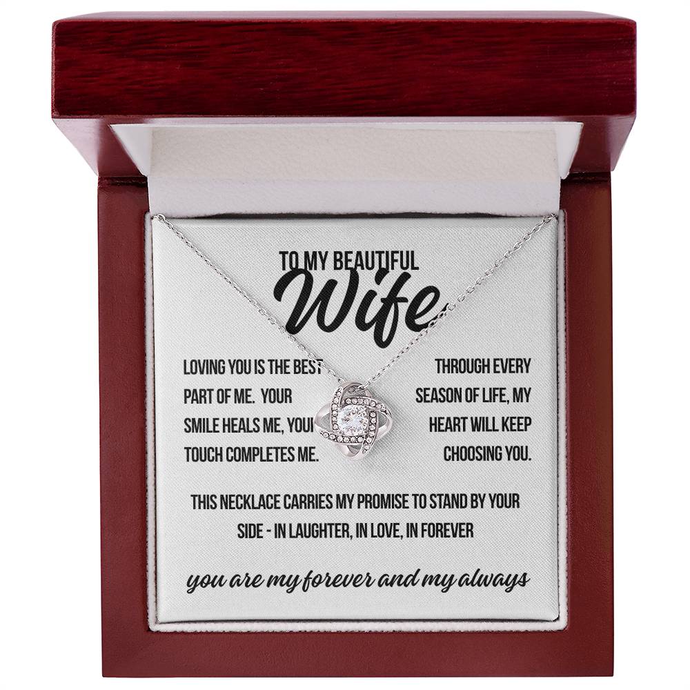 To My Beautiful Wife. "Loving You is the Best Part of Me.." Love Knot Necklace