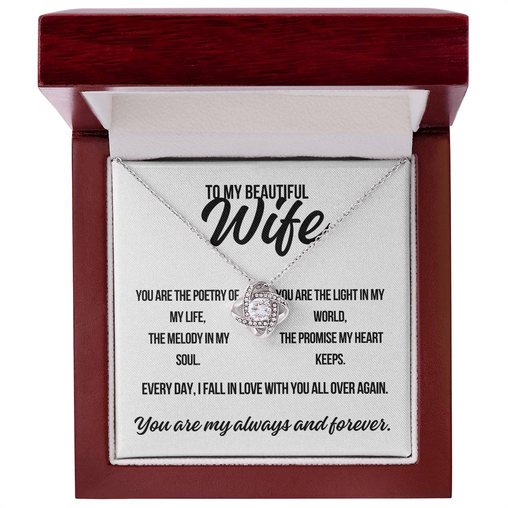 To My Beautiful Wife. "You Are the Poetry.." Love Knot Necklace