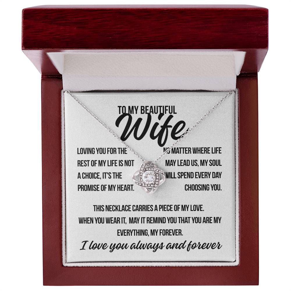 To My Beautiful Wife. "Loving You For The Rest of My Life.." Love Knot Necklace