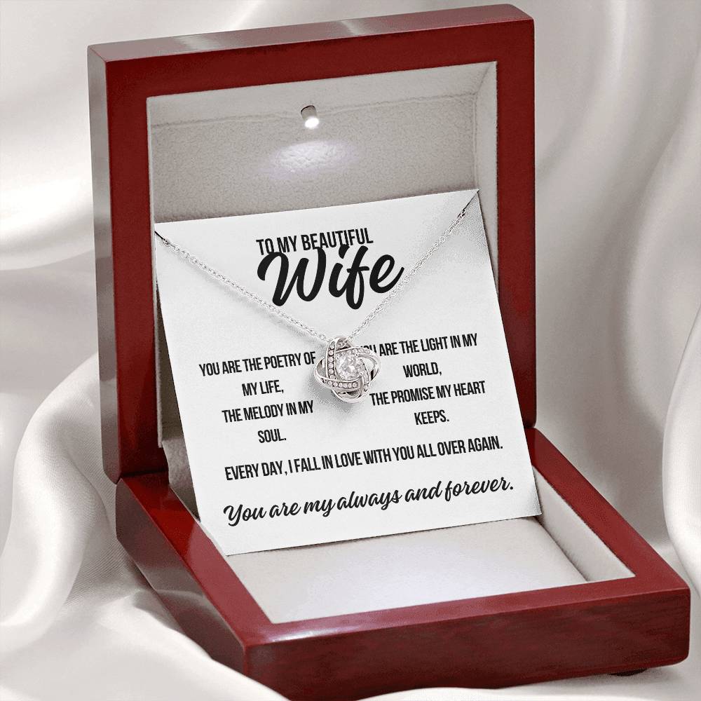 To My Beautiful Wife. "You Are the Poetry.." Love Knot Necklace
