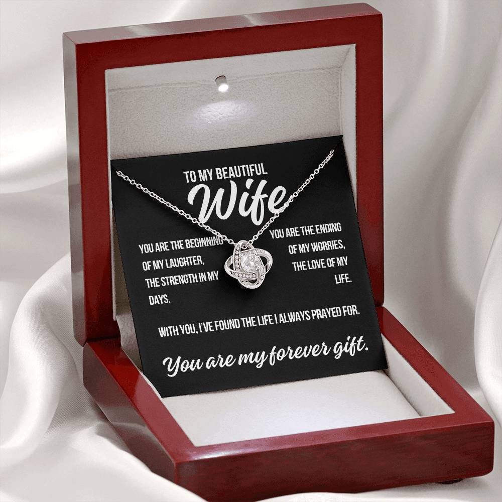 To My Wife "You Are The Beginning.." Love Knot Necklace