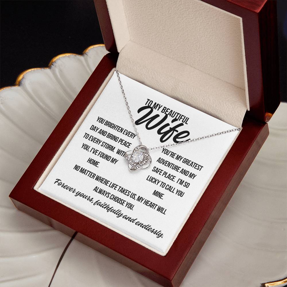 To My Beautiful Wife. "You Brighten Every Day.." Love Knot Necklace
