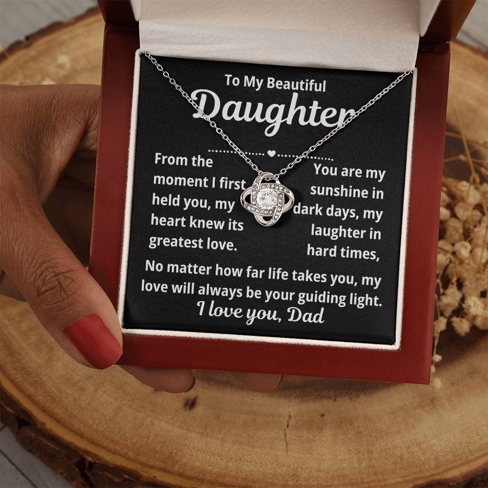 To Daughter From Dad " From The Moment I First Held You.." Love Knot Necklace