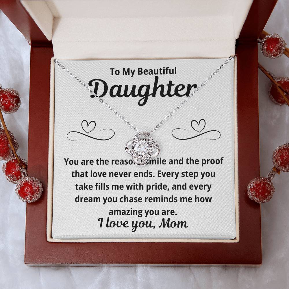 To Daughter from Mom "You Are The Reason.." Love Knot Necklace
