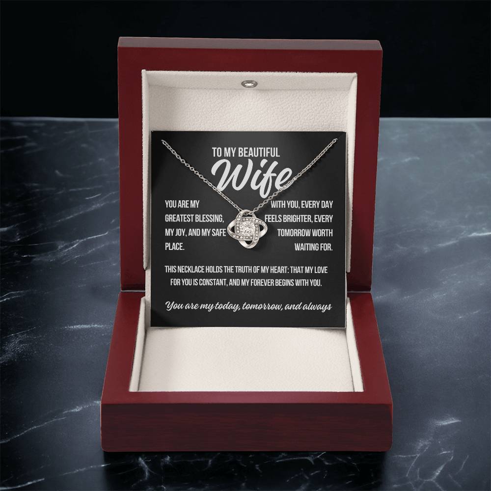 To My Wife "You Are My Greatest Blessing.." Love Knot Necklace