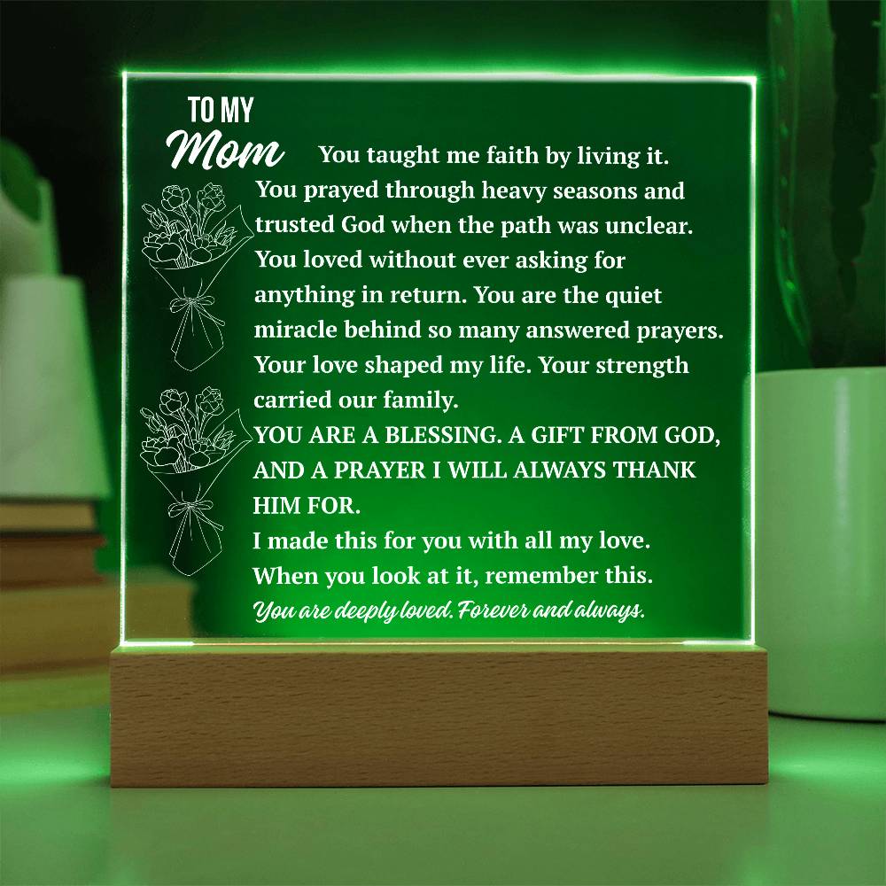 To My Mom Acrylic Plaque | You Taught Me Faith by Living It