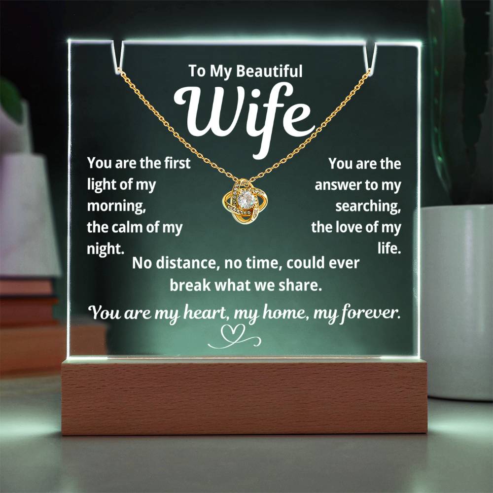 To My Beautiful Wife "You Are The First.." Lighted Acrylic Keepsake with Love Knot Necklace