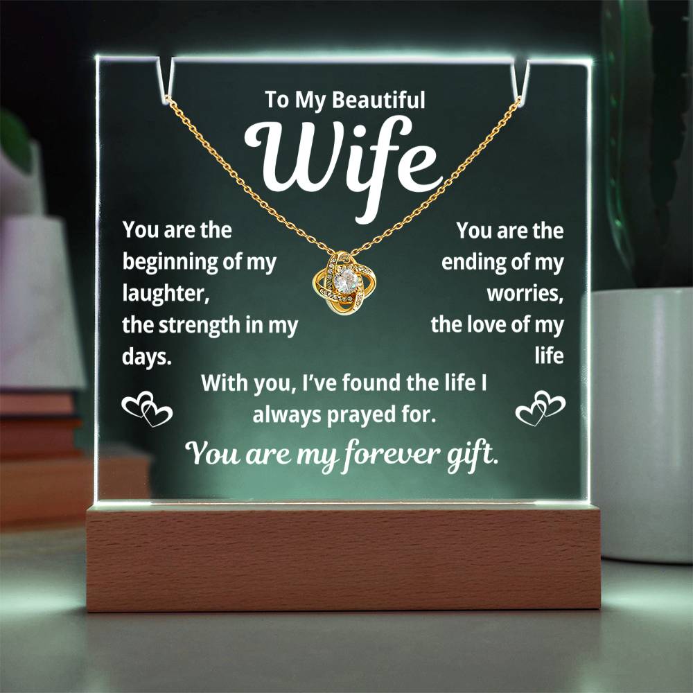 To My Beautiful Wife "You Are the Beginning.." Lighted Acrylic Keepsake with Love Knot Necklace