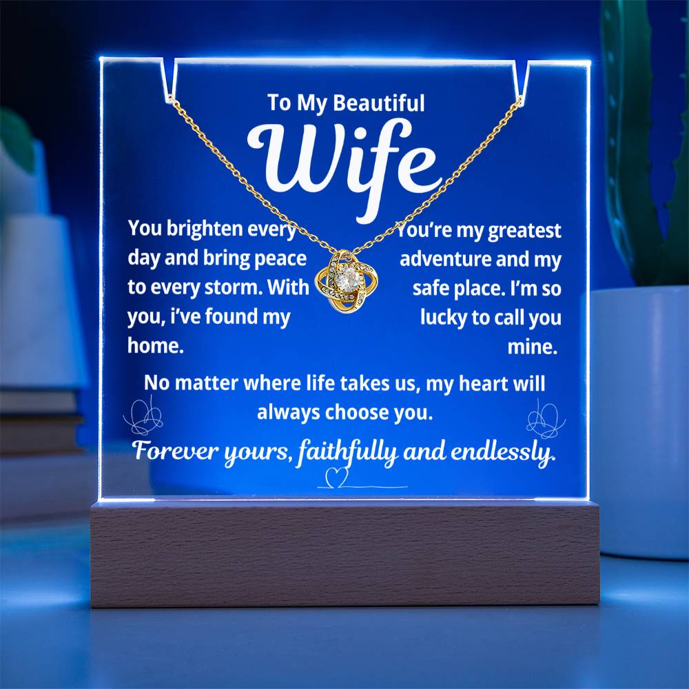 To My Beautiful Wife "You Brighten Every Day.." Lighted Acrylic Keepsake with Love Knot Necklace