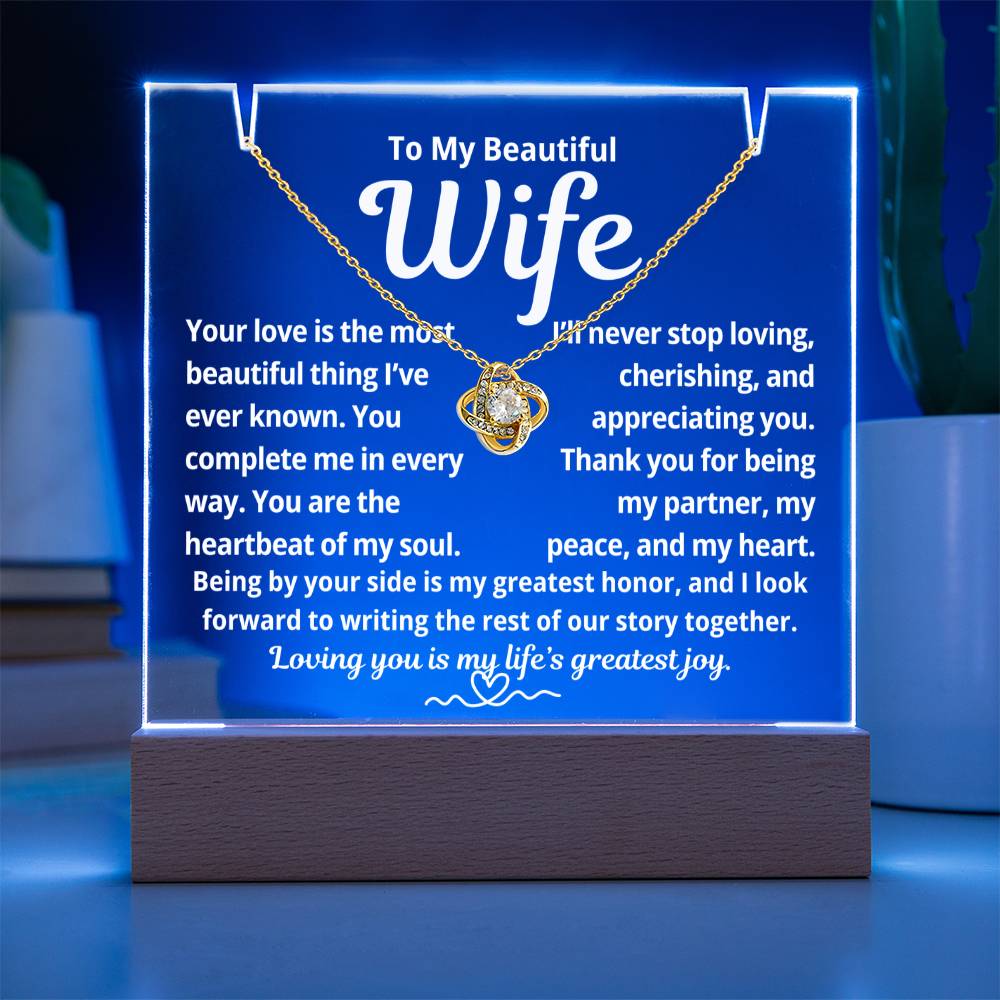 To My Beautiful Wife "Your Love is the Most Beautiful Thing.." Lighted Acrylic Keepsake with Love Knot Necklace