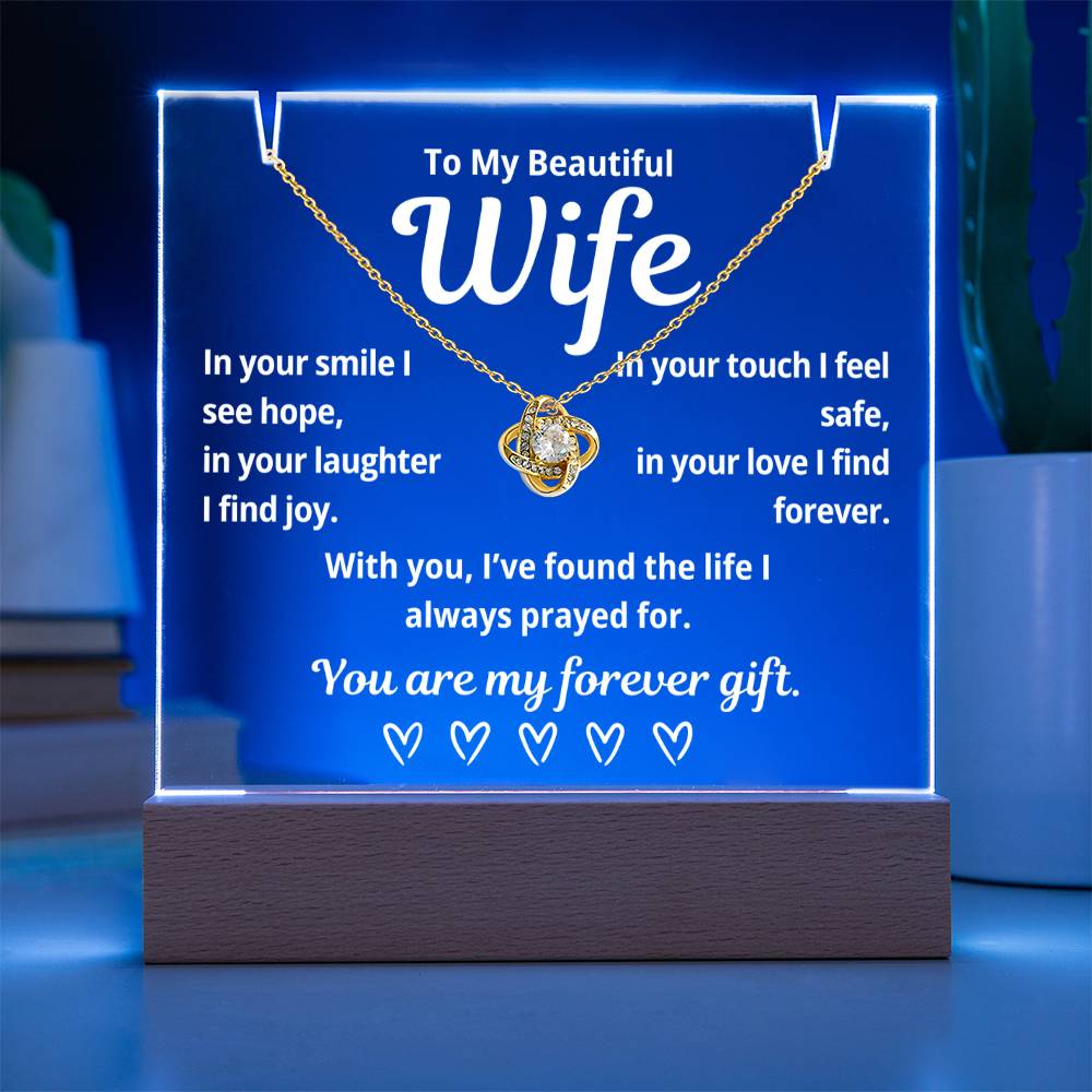 To My Beautiful Wife "In Your Smile I See Hope.." Lighted Acrylic Keepsake with Love Knot Necklace