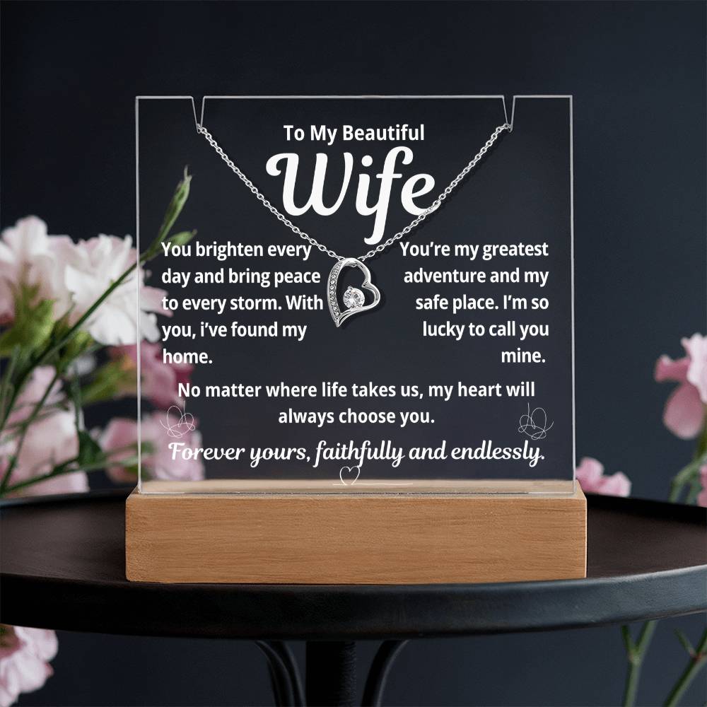 To My Beautiful Wife "You Brighten Every Day.." Lighted Acrylic Keepsake with Forever Love Necklace