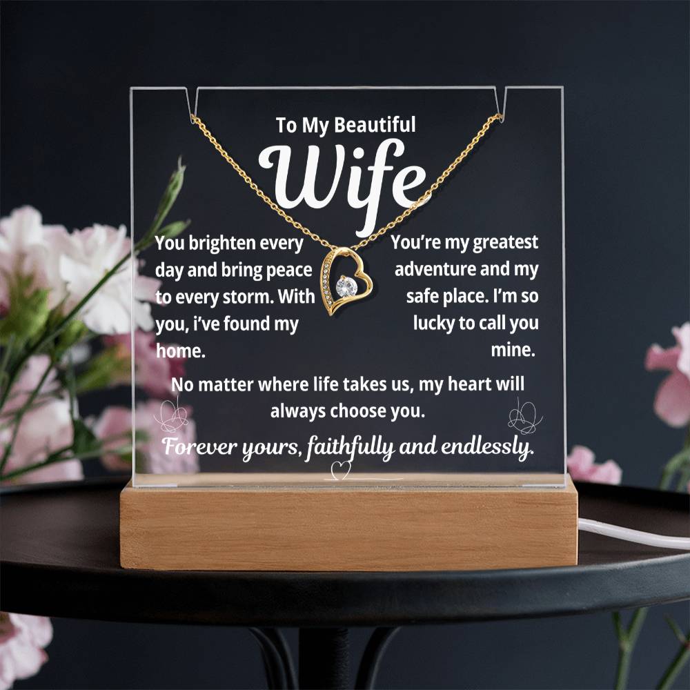 To My Beautiful Wife "You Brighten Every Day.." Lighted Acrylic Keepsake with Forever Love Necklace