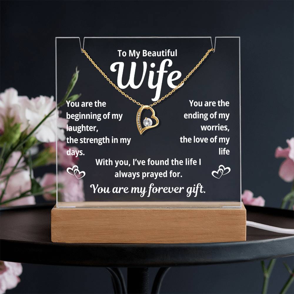 To My Beautiful Wife "You Are The Beginning.." Lighted Acrylic Keepsake with Forever Love Necklace
