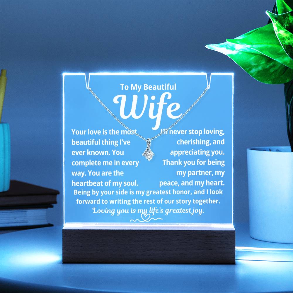 To My Beautiful Wife "Your Love Is the Most Beautiful Thing.." Lighted Acrylic Keepsake with Alurring Beauty Necklace
