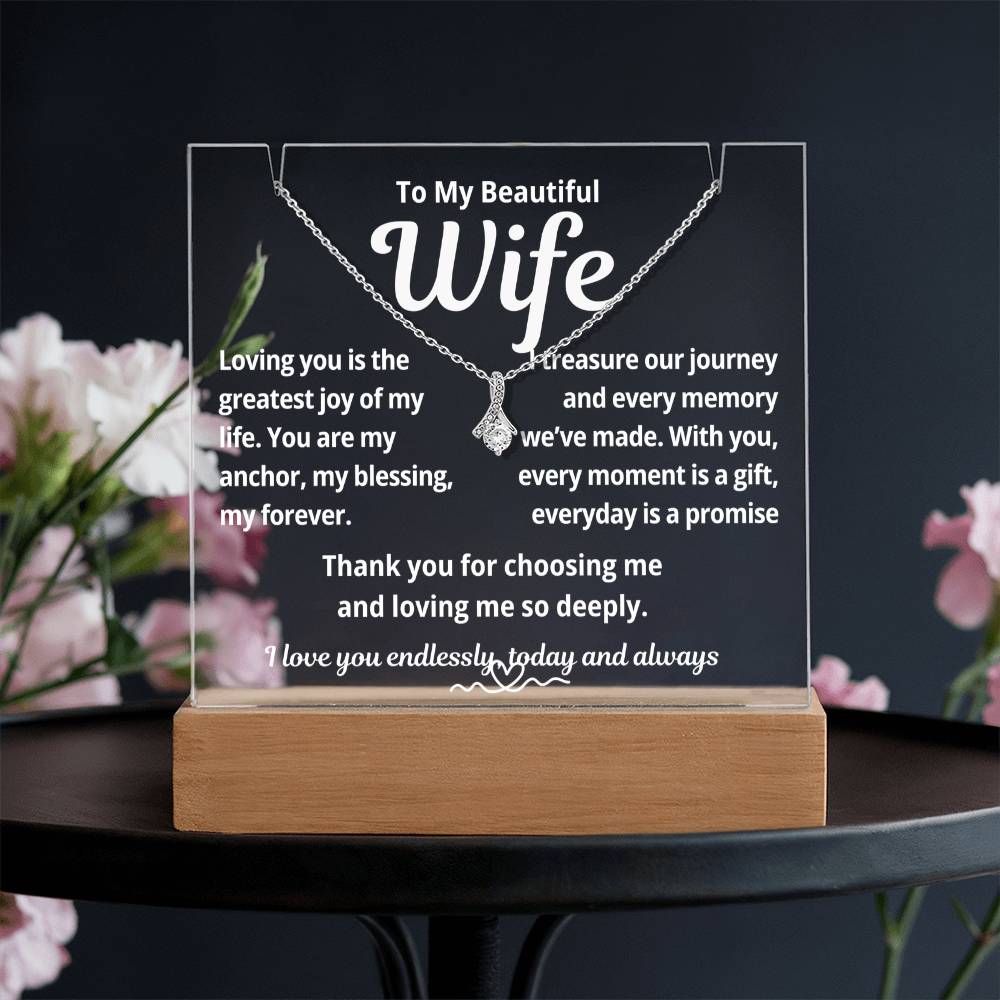 To My Beautiful Wife "Loving You is the Greatest.." Lighted Acrylic Keepsake with Alurring Beauty Necklace