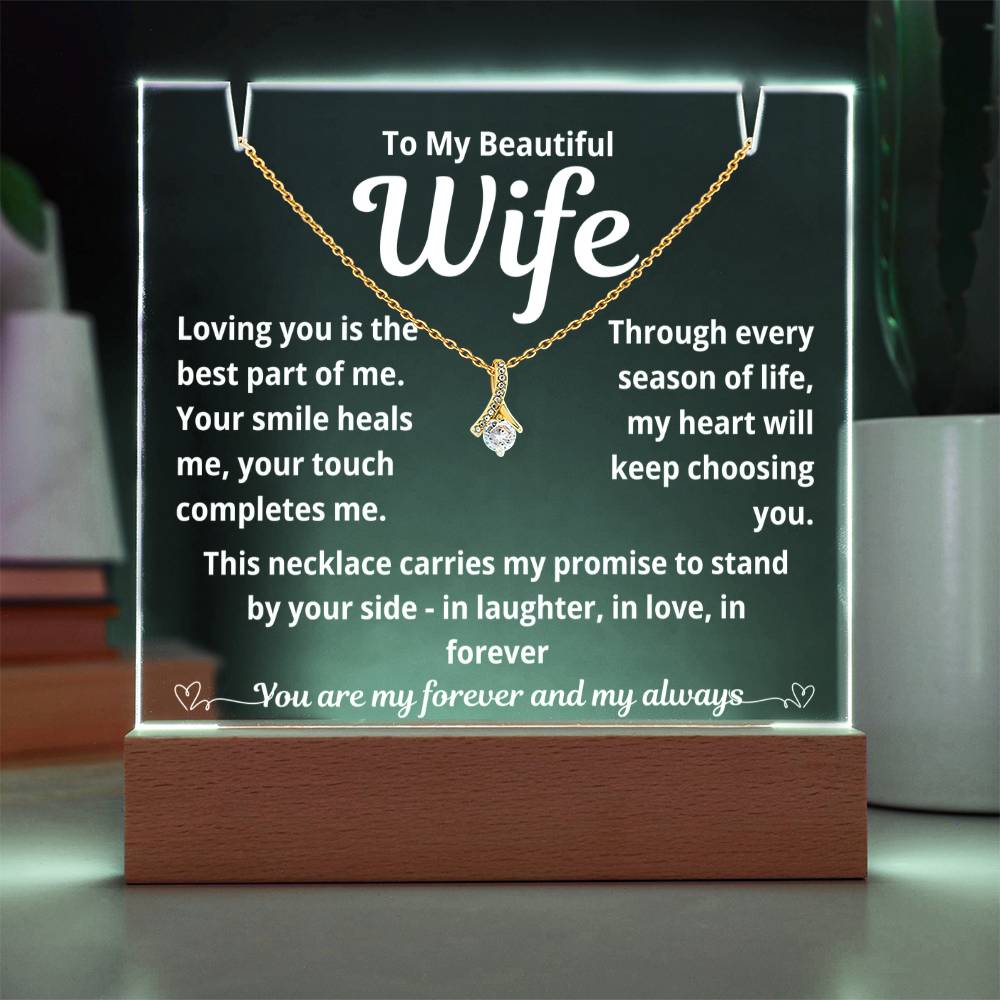 To My Beautiful Wife "Loving You is The Best Part.." Lighted Acrylic Keepsake with Alurring Beauty Necklace