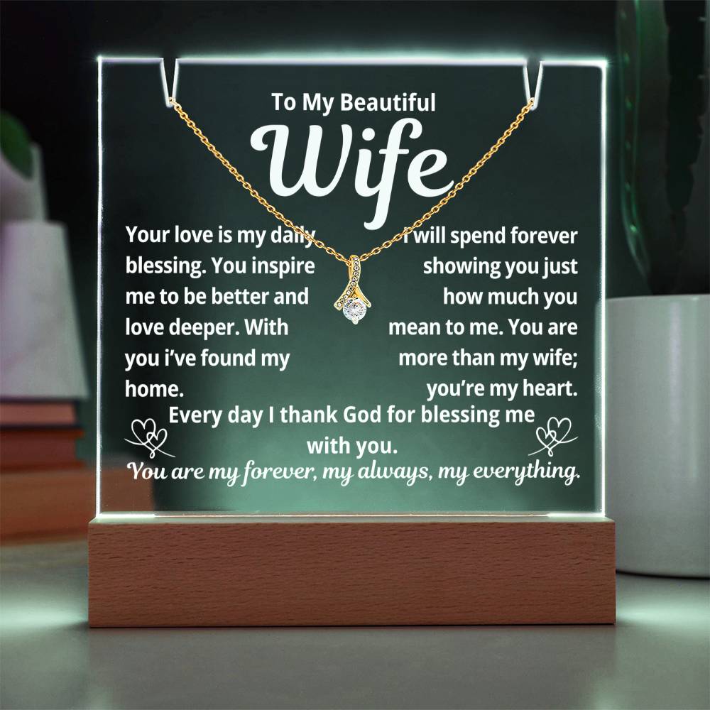 To My Beautiful Wife "Your Love is My Daily Blessing.." Lighted Acrylic Keepsake with Alurring Beauty Necklace