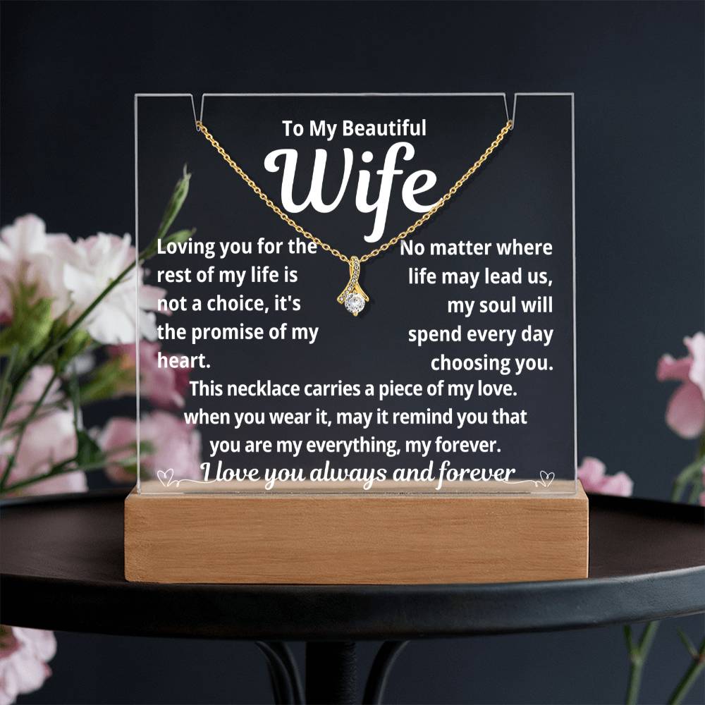 To My Beautiful Wife "Loving You for the Rest of My Life.." Lighted Acrylic Keepsake with Alurring Beauty Necklace