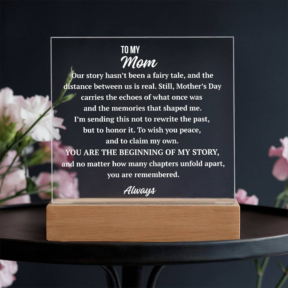 To My Mom complex love acrylic plaque with LED base glowing clear