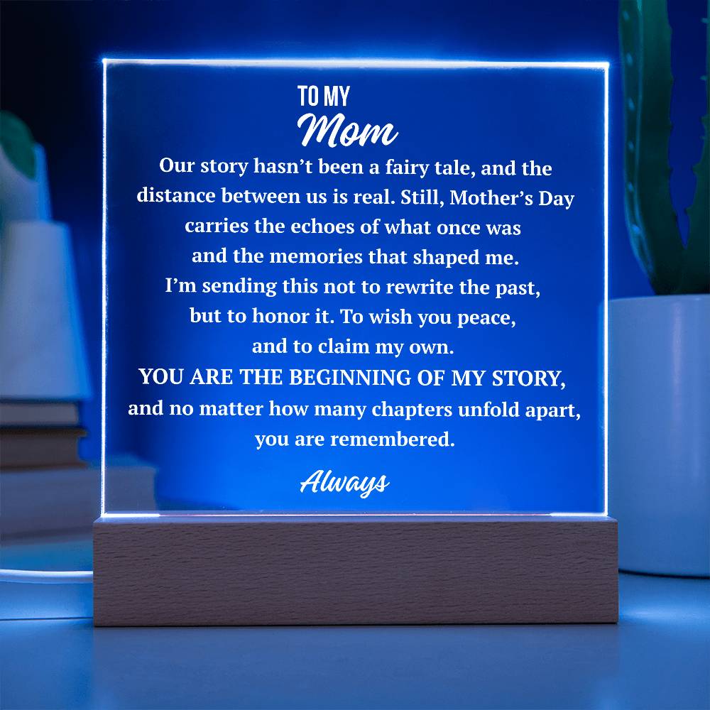 To My Mom complex love acrylic plaque with LED base glowing blue