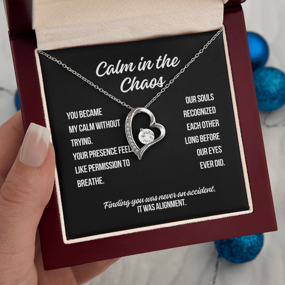 Calm in the Chaos Forever Love Necklace