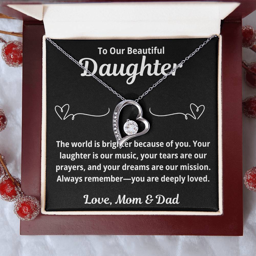To Our Daughter "The World is Brighter.." Forever Love Necklace