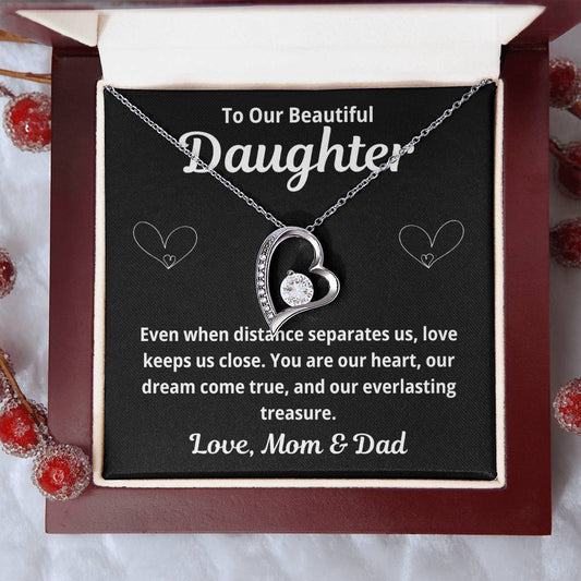 To Our Daughter "Even When Distance Separates Us.." Forever Love Necklace