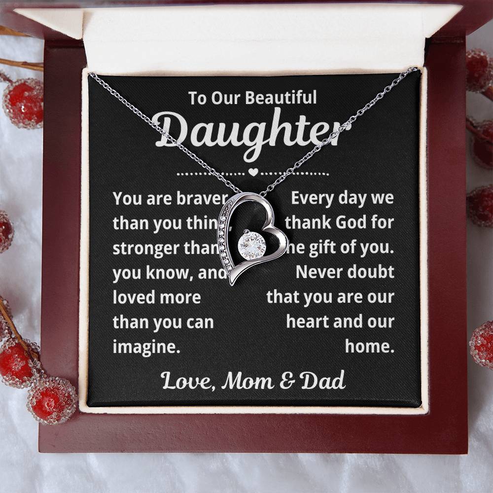 To Our Daughter "You Are Braver Than You Think.." Forever Love Necklace