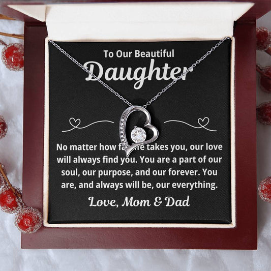 To Our Daughter "No Matter How Far Life Takes You.." Forever Love Necklace
