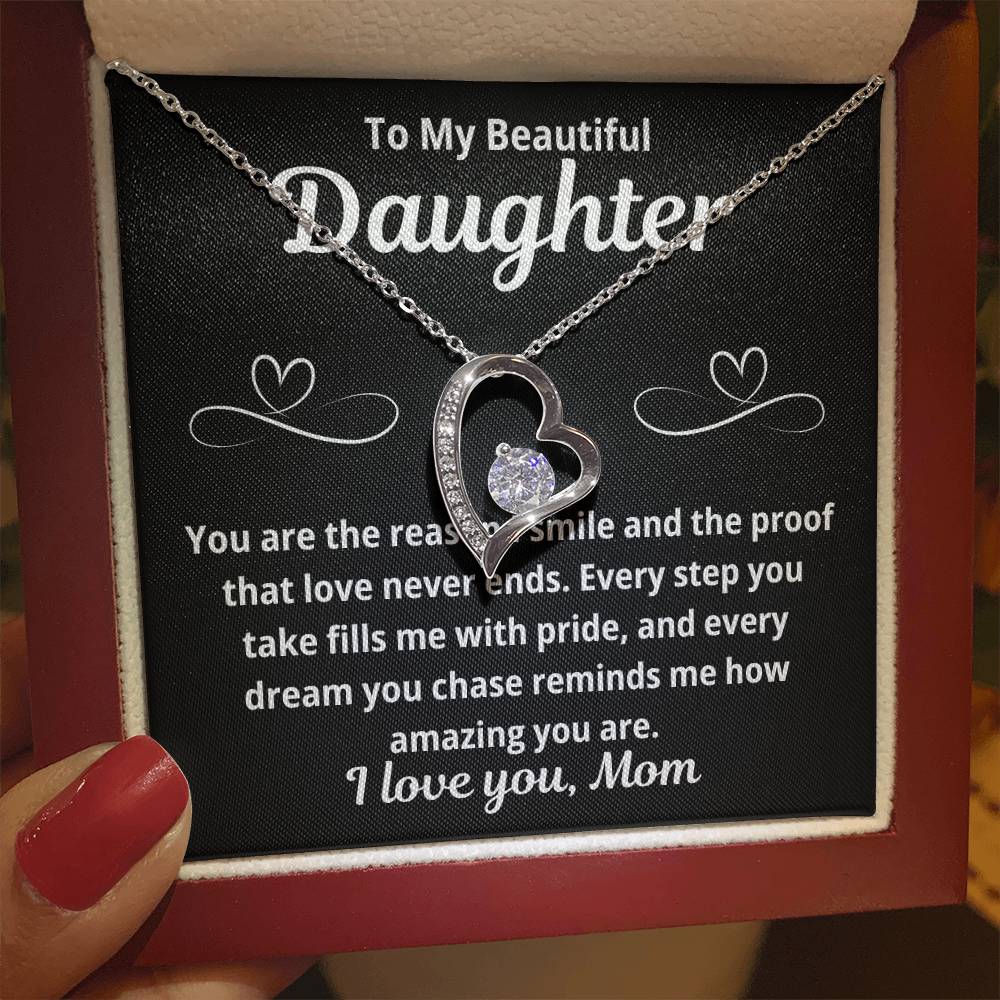 To Daughter From Mom " You Are The Reason I Smile.." Forever Love Necklace