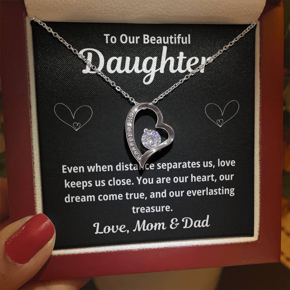 To Our Daughter "Even When Distance Separates Us.." Forever Love Necklace
