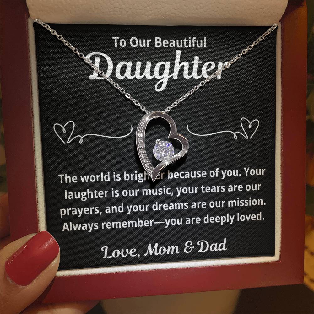 To Our Daughter "The World is Brighter.." Forever Love Necklace
