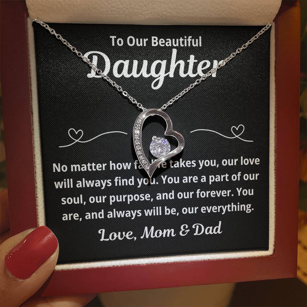 To Our Daughter "No Matter How Far Life Takes You.." Forever Love Necklace