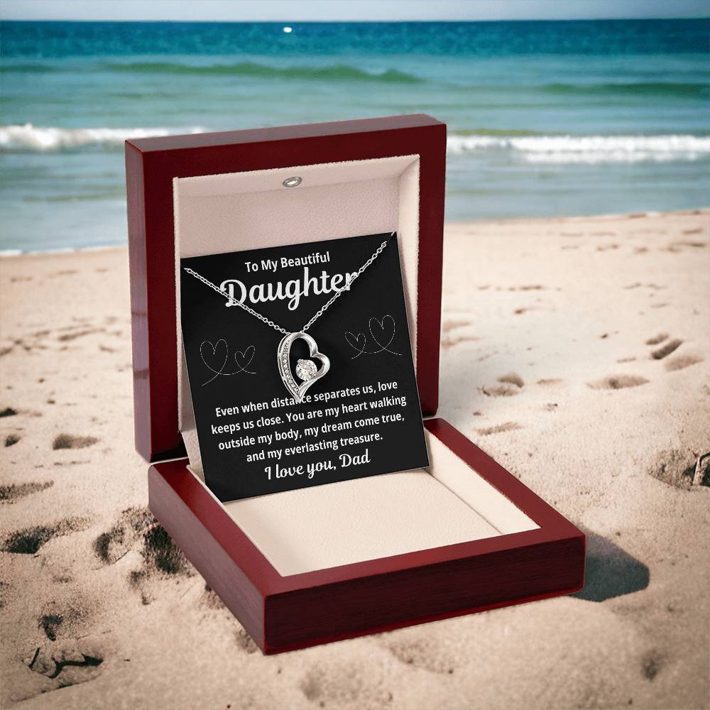 To Daughter From Dad "Even When Distance Separates Us.." Forever Love Necklace