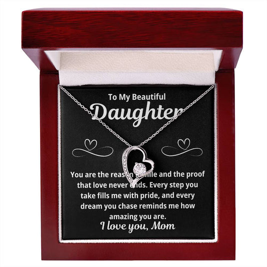 To Daughter From Mom " You Are The Reason I Smile.." Forever Love Necklace